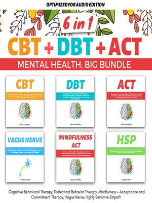 cover image of CBT+DBT+ACT | MENTAL HEALTH | BIG BUNDLE 6 IN 1